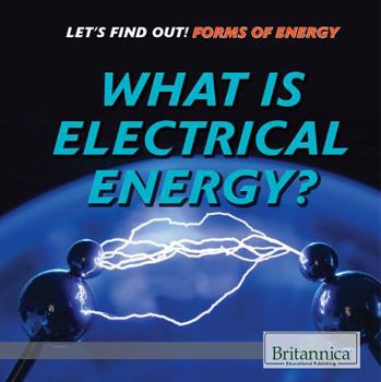 What Is Electrical Energy? - Book  of the Let's Find Out!