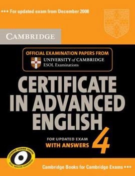 Paperback Cambridge Certificate in Advanced English 4 for Updated Exam Self-study Pack (Student's Book with answers and Audio CDs (2)): Official Examination ... ESOL Examinations (CAE Practice Tests) Book