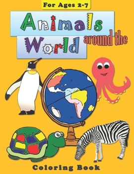 Paperback Animals around the World: Coloring Book for Children Book