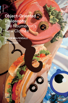 Object Oriented Philosophy: The Noumenon's New Clothes - Book  of the Urbanomic / Mono