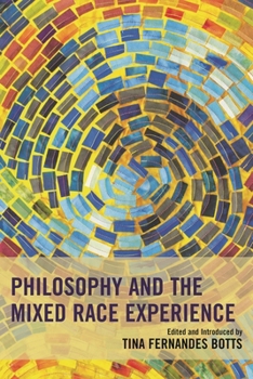 Paperback Philosophy and the Mixed Race Experience Book