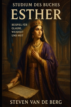 Paperback Studium des Buches Esther: Beispiel für Glaube, Weisheit und Mut [German] Book