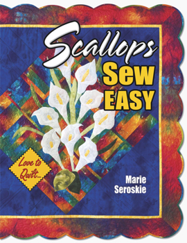 Paperback Scallops Sew Easy - Love to Quilt Series Book