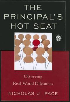 Paperback The Principal's Hot Seat: Observing Real-World Dilemmas [With DVD] Book