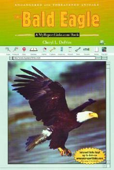 Library Binding The Bald Eagle: A Myreportlinks.com Book