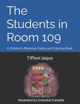 Paperback The Students in Room 109: A Children's Rhyming Poetry and Coloring Book