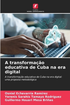 Paperback A transformação educativa de Cuba na era digital [Portuguese] Book