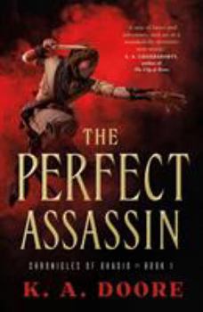 Paperback The Perfect Assassin: Book 1 in the Chronicles of Ghadid Book