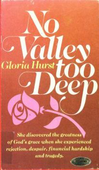 Hardcover No Valley Too Deep Book