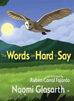 Hardcover The Words are Hard to Say Book