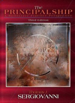 Hardcover The Principalship: A Reflective Practice Perspective Book