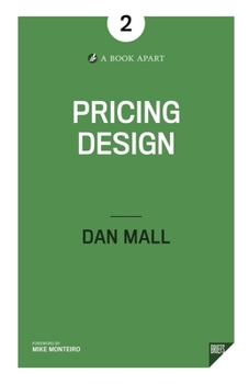 Pricing Design - Book #2 of the A Book Apart Briefs