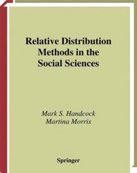 Paperback Relative Distribution Methods in the Social Sciences Book