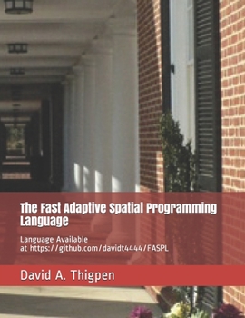 Paperback The Fast Adaptive Spatial Programming Language Book