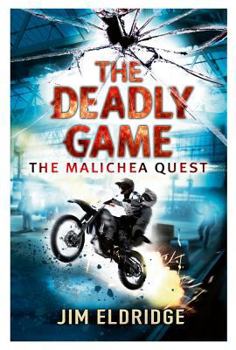 The Deadly Game - Book #2 of the Malichea Quest
