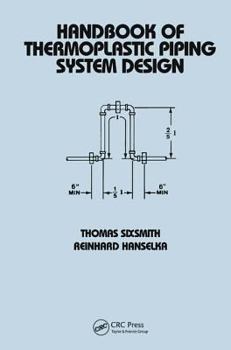 Hardcover Handbook of Thermoplastic Piping System Design Book