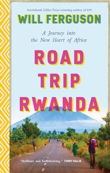 Paperback Road Trip Rwanda: A Journey Into the New Heart of Africa Book