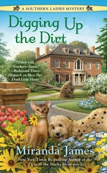 Digging Up the Dirt - Book #3 of the Southern Ladies Mystery