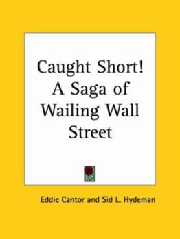 Paperback Caught Short! a Saga of Wailing Wall Street Book
