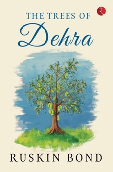 The Trees of Dehra