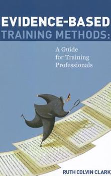 Paperback Evidence-Based Training Methods: A Guide for Training Professionals Book