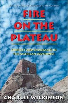 Paperback Fire on the Plateau: Conflict and Endurance in the American Southwest Book
