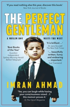 Paperback The Perfect Gentleman: a Muslim boy meets the West Book