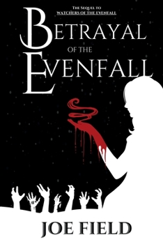 Paperback Betrayal of the Evenfall Book