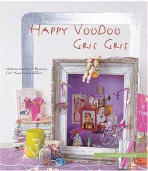 Paperback Happy Voodoo Gris Gris Book