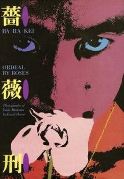 Hardcover Eikoh Hosoe: Ba-Ra-Kei: Ordeal by Roses Book