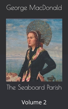 The Seaboard Parish: Volume 2