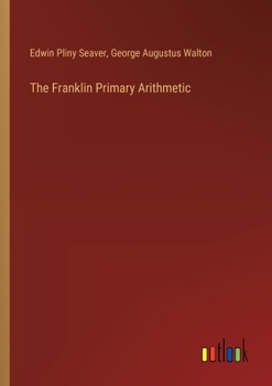 Paperback The Franklin Primary Arithmetic Book