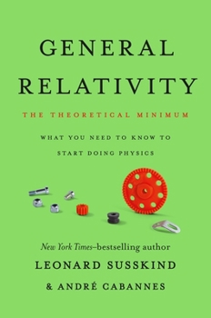 Hardcover General Relativity: The Theoretical Minimum Book