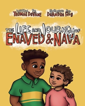 Paperback In The Life and Journey of Enaved and Nava Book Three Book