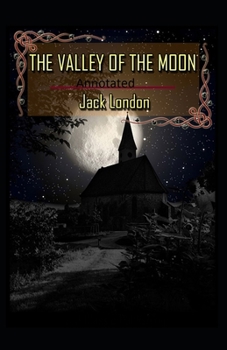 Paperback Valley of the Moon Original (Annotated) Book