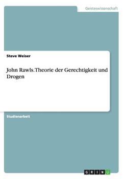 Paperback John Rawls. Theorie der Gerechtigkeit und Drogen [German] Book