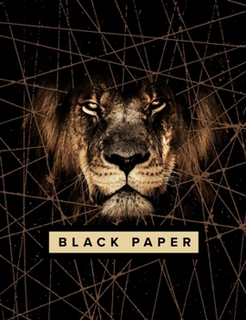 Black Paper Notebook - College Ruled - 8.5x11: Lion Notebook | BLACK Notebook Paper For Use With Gel Pens | Reverse Color Journal With Black Pages | Lion Gift