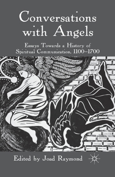 Paperback Conversations with Angels: Essays Towards a History of Spiritual Communication, 1100-1700 Book