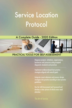 Paperback Service Location Protocol A Complete Guide - 2020 Edition Book