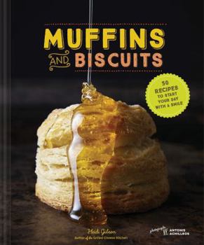 Hardcover Muffins & Biscuits: 50 Recipes to Start Your Day with a Smile (Breakfast Cookbook, Muffin Cookbook, Baking Cookbook) Book