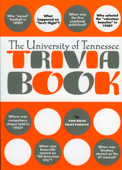 Paperback The University of Tennessee Trivia Book