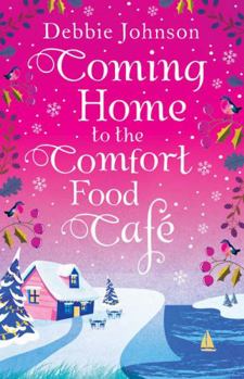 Coming Home to the Comfort Food Café - Book #3 of the Comfort Food Café