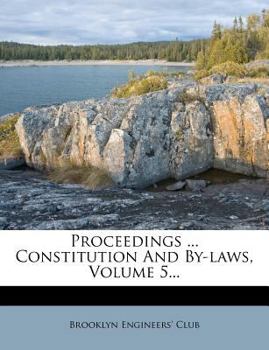 Paperback Proceedings ... Constitution and By-Laws, Volume 5... Book