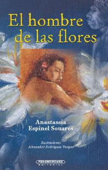 Paperback El hombre de las flores (Literatura Juvenil / Junior Literature) (Spanish Edition) [Spanish] Book