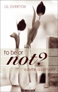 Paperback To Be or Not?: A Divine Opportunity Book