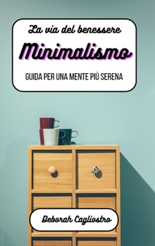 Hardcover La via del benessere: minimalismo [Italian] Book