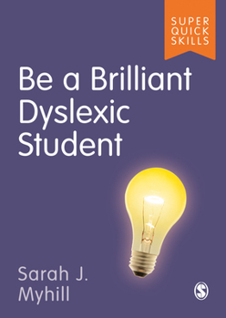 Paperback Be a Brilliant Dyslexic Student Book