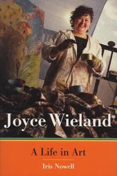 Paperback Joyce Wieland: A Life in Art Book