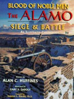 Hardcover Blood of Noble Men--The Alamo Siege and Battle Book