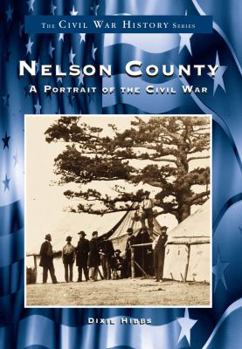 Paperback Nelson County:: A Portrait of the Civil War Book